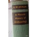 A Picture History of Archaeology - C W Ceram - Hardcover 1958