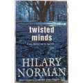 Twisted Minds - Hilary Norman - Paperback