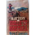 Slattery: North To Montana - Steven C Lawrence - Paperback