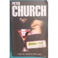 Bitter Pill - Peter Church - Paperback (Inscribed by Author)
