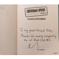 Bitter Pill - Peter Church - Paperback (Inscribed by Author)