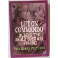 Life on Commando (During the Anglo-Boer War 1899-1902) - Fransjohan Pretorius - Paperback