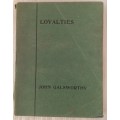 Loyalties: A Drama in Three Acts  - John Galsworthy - Paperback Reprint 1925