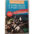 A Part Hate A Part Love - Pieter-Dirk Uys - Paperback (The Legend of Evita Bezuidenhout) **Inscribed