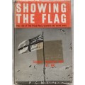 Showing the Flag: The Role of the Royal Navy Between the World Wars - Cptn Augustus Agar - Hardcover