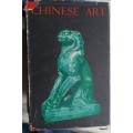 Chinese Art - Fry/Rackham/Binyon/Kendrick/Siren/Winkworth - Hardcover 1952 5th Impression