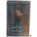The Descent of Manners: Etiquette, Rules and the Victorians - Andrew St George - Hardcover
