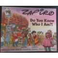 Zapiro - Do You Know Who I Am?!
