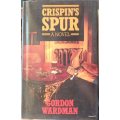 Crispin`s Spur - Gordon Wardman - Hardcover