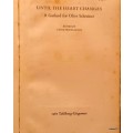 Until the Heart Changes: A Garland for Olive Schreiner - Ed: Zelda Friedlander - Hardcover 1967