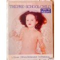 The Pre-School Child (A Book for Parents) - L Olivier JW von Mollendorf M Pretorius - Paperback