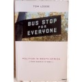 Bus Stop for Everyone - Tom Lodge (Politics in South Africa from Mandela to Mbeki) - Paperback