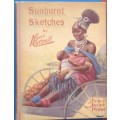 Sunburnt Sketches - Kent Cottrell - Hardcover - (Africa, South, East and West)