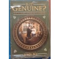 Is It Genuine? - John Bly - Hardcover (How to Collect Antiques with Confidence)