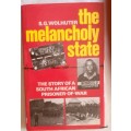 The Melancholy State - S G Wolhuter - Hardcover