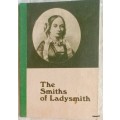 The Smiths of Ladysmith - Booklet Ladysmith Historical Society 1972
