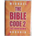 The Bible Code 2 The Countdown - Michael Droskin - Hard cover