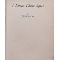 I Knew Those Spies - Felix Gross - Hardcover 1940