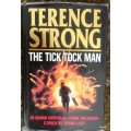 The Tick Tock Man - Terence Strong - Hardcover  (In Bomb Disposal Every Decision Could Be Your Last)
