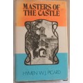 Masters of the Castle - Hymen W J Picard - Hardcover 1972