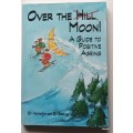 Over the (Hill) Moon - Dr Hannetjie van Zyl-Edeling -Paperback(A Guide to Positive Ageing) Inscribed
