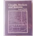 Circuits, Devices and Systems - Palph J Smith - 4th Edition - Paperback