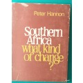 Southern Africa What Kind of Change? - Peter Hannon - Paperback