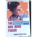 Unraveling the ADD/ADHD Fiasco - David B Stein - Paperback (Successful Parenting Without Drugs)