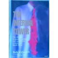 The Infernal Tower - Bob Aldworth - P/bk -Damage to People, Careers and Reputations in Corporate SA