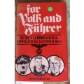 For Volk and Fuhrer - Hans Strydom - Hardcover 1972 (Robey Leibbrandt and Operation Weissdorn)