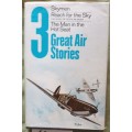 3 Great Air Stories - Hardcover - Skymen/Reach for the Sky/The Man in the Hot Seat