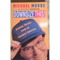 Downsize This! - Michael Moore - Paperback