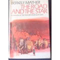 The Road And The Star - Berkely Mather - Hardcover