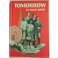Tomorrow In Your Hands - R Curtis Barger - Hardcover