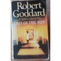 Out of the Sun - Robert Goddard - Paperback