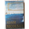 Seize the Fire - Adam Nicolson - Hardcover (Heroism, Duty, and the Battle of Trafalgar)
