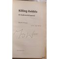 Killing Kebble: An Underworld Exposed - Mandy Wiener - Paperback Signed by Author