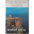 The Isles of Greece - Robert Payne - Hardcover