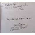 The Great White Wife - Nicholas Boyd - Paperback **Signed by Author**