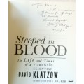 Steeped in Blood - David Klatzow as told to Sylvia Walker - Paperback **Signed copy**