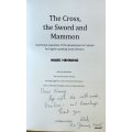 The Cross, The Sword and Mammon - Mark Henning - Paperback **Inscribed by Author**
