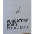 Purgatory Road - Peter J Earle - Paperback  **Signed Copy**