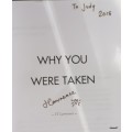 Why you were Taken - J T Lawrence - Paperback  **Signed copy**