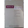 Being of Two Minds - Arnold Goldberg - Hardcover  1999