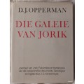 Die Galeie van Jorik - D J Opperman - Hardeband No. 31/250 Geteken