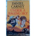 Under a Raging Sky - Daniel Carney - Hardcover