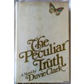 The Peculiar Truth - Duvie Clark  - Hardcover