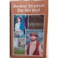 Barend Strydom: Die Wit Wolf  `n Belydenis - Sagteband
