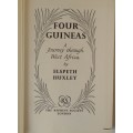 Four Guineas: A Journey Through West Africa - Elspeth Huxley - Hardcover 1955