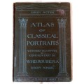 Atlas of Classical Portraits: Greek - W H D  Rouse - Hardcover 1898